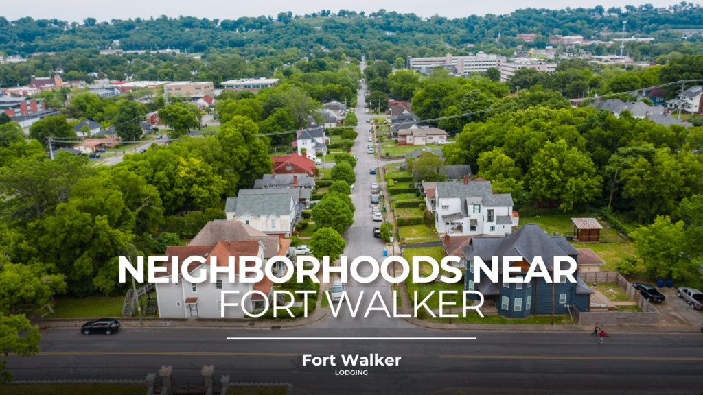 neighborhoods near fort walker